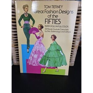 Vintage Great Fashion Designs of the Fifties Paper Dolls by Tom Tierney UNCUT